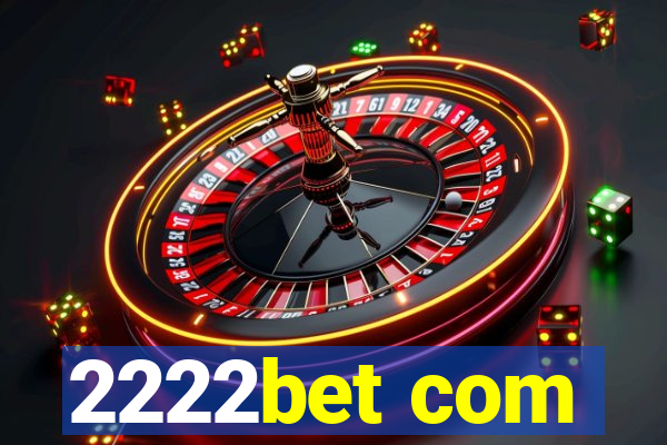 2222bet com